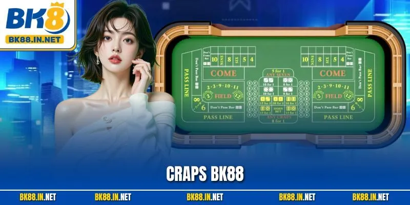Craps BK8 – Trò Xúc Xắc Kịch Tính, Bí Quyết Thắng Lớn 6 Craps BK88 – Trò Xúc Xắc Kịch Tính, Bí Quyết Thắng Lớn